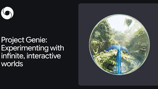 Project Genie: Experimenting with infinite, interactive worlds