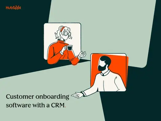 Customer onboarding software with built-in CRM: How to choose the best one for your team