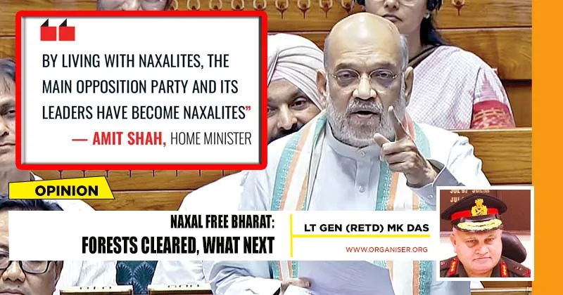 Naxal Free Bharat: Forests cleared, what next